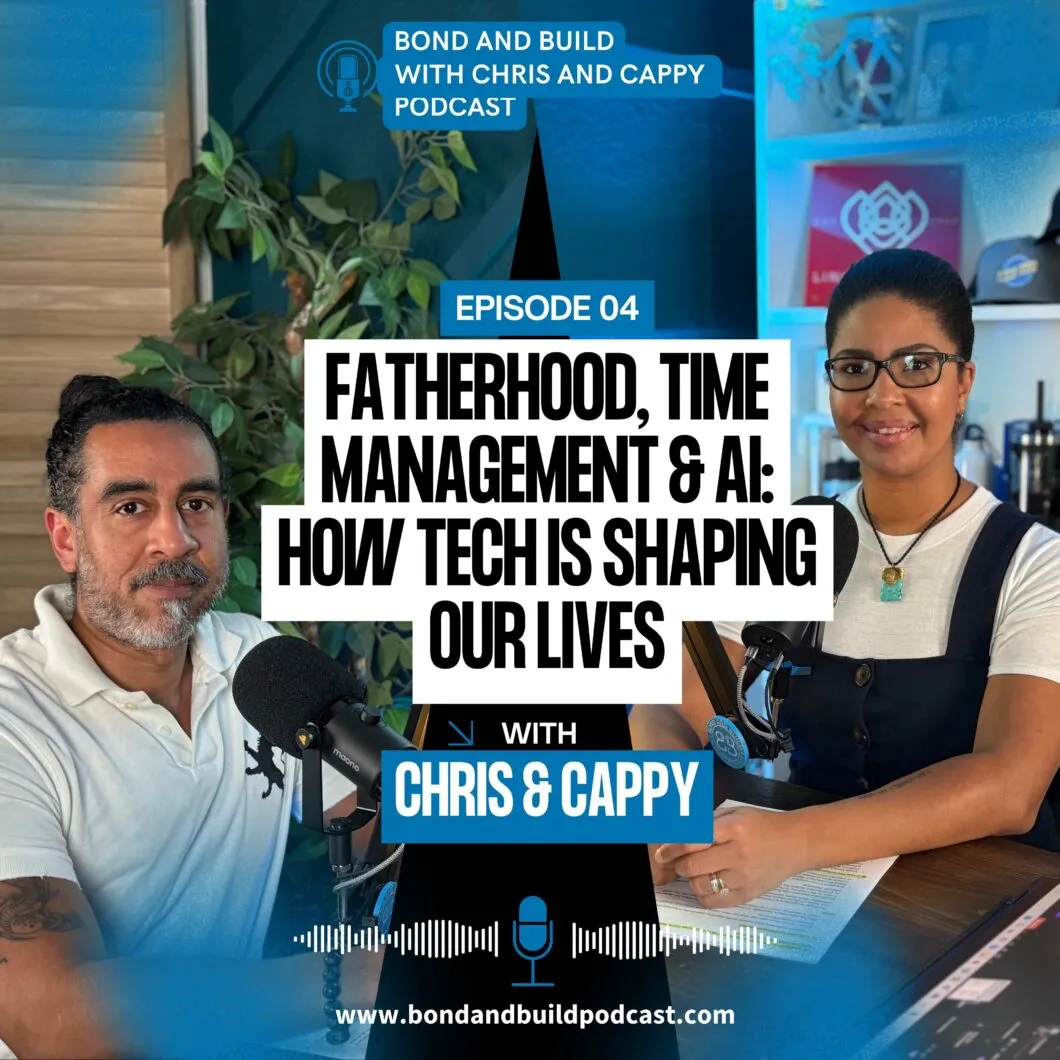 Episode 4 - Modern Dads, Time Management & AI: How Tech Is Shaping Our Lives