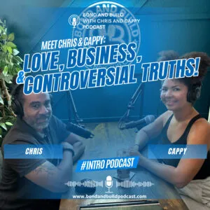 Meet-Chris-and-Cappy-Love-Business-Controversial-Truths-Podcast